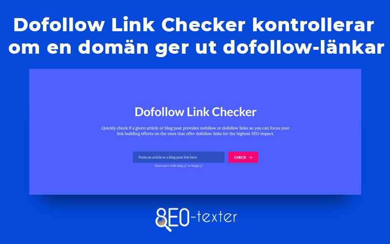 Dofollow link checker kontrollerar om en doman ger ut dofollow lankar