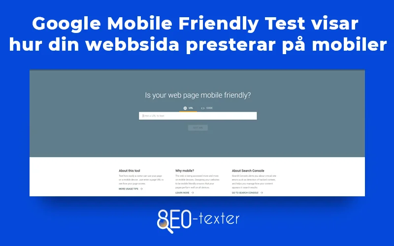 Google mobile friendly test visar hur bra din webbsida presterar pa mobiler
