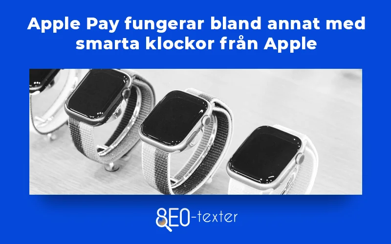 Apple pay fungerar med smarta klockor