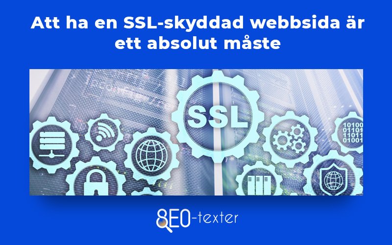 Att ha en SSL skyddad webbsida ar ett absolut maste