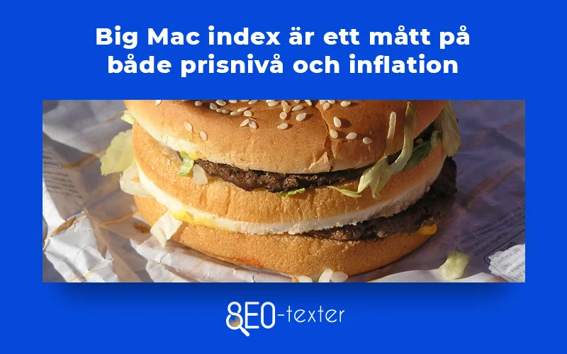 Big mac index ar ett matt pa prisnivan och inflation