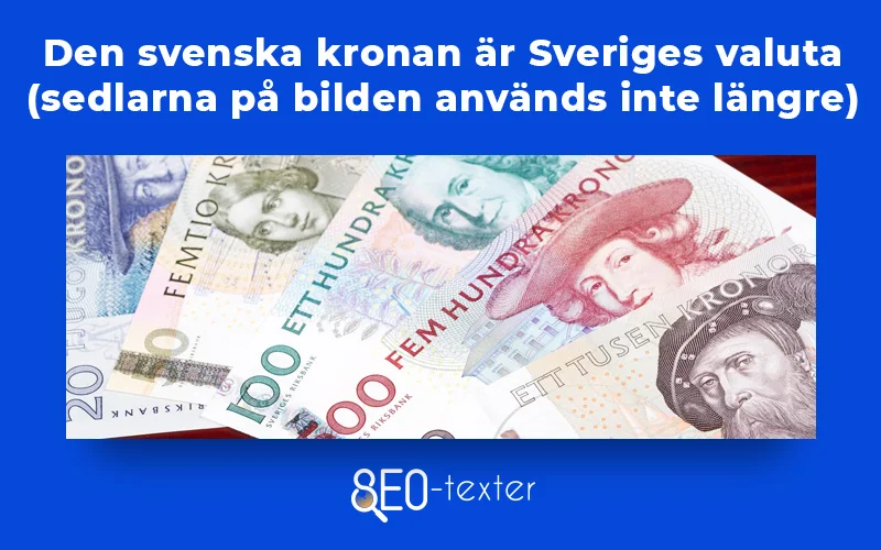 Den svenska kronona ar sveriges valuta