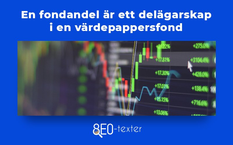 En fondandel ar ett delagarskap i tex aktier