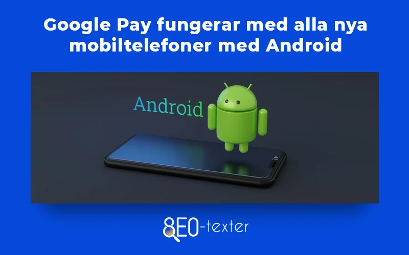 Google pay fungerar tillsammans med android