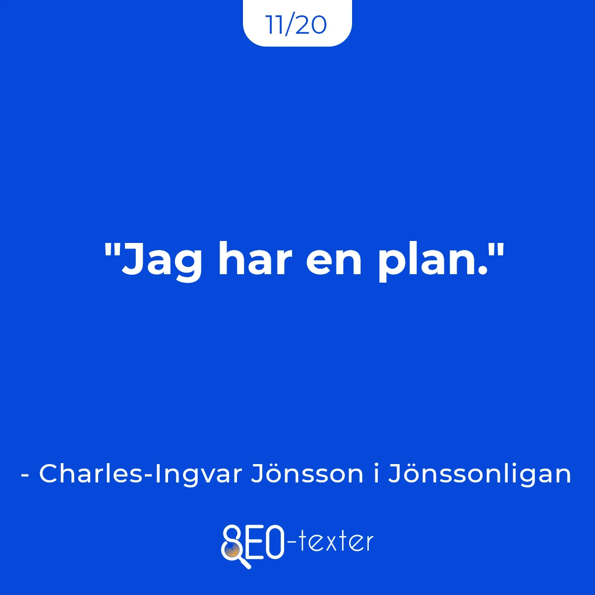 Jag har en plan