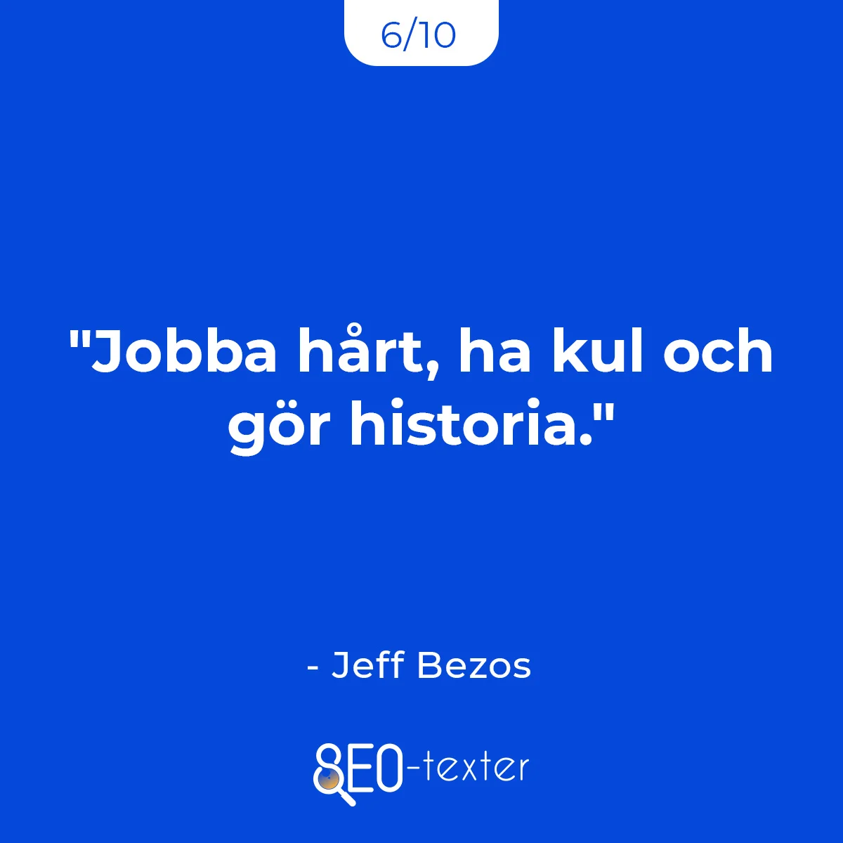 Jobba hart ha kul och gor historia