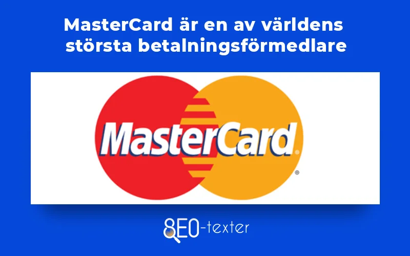 Mastercard ar en av varldens storsta betalningsformedlare