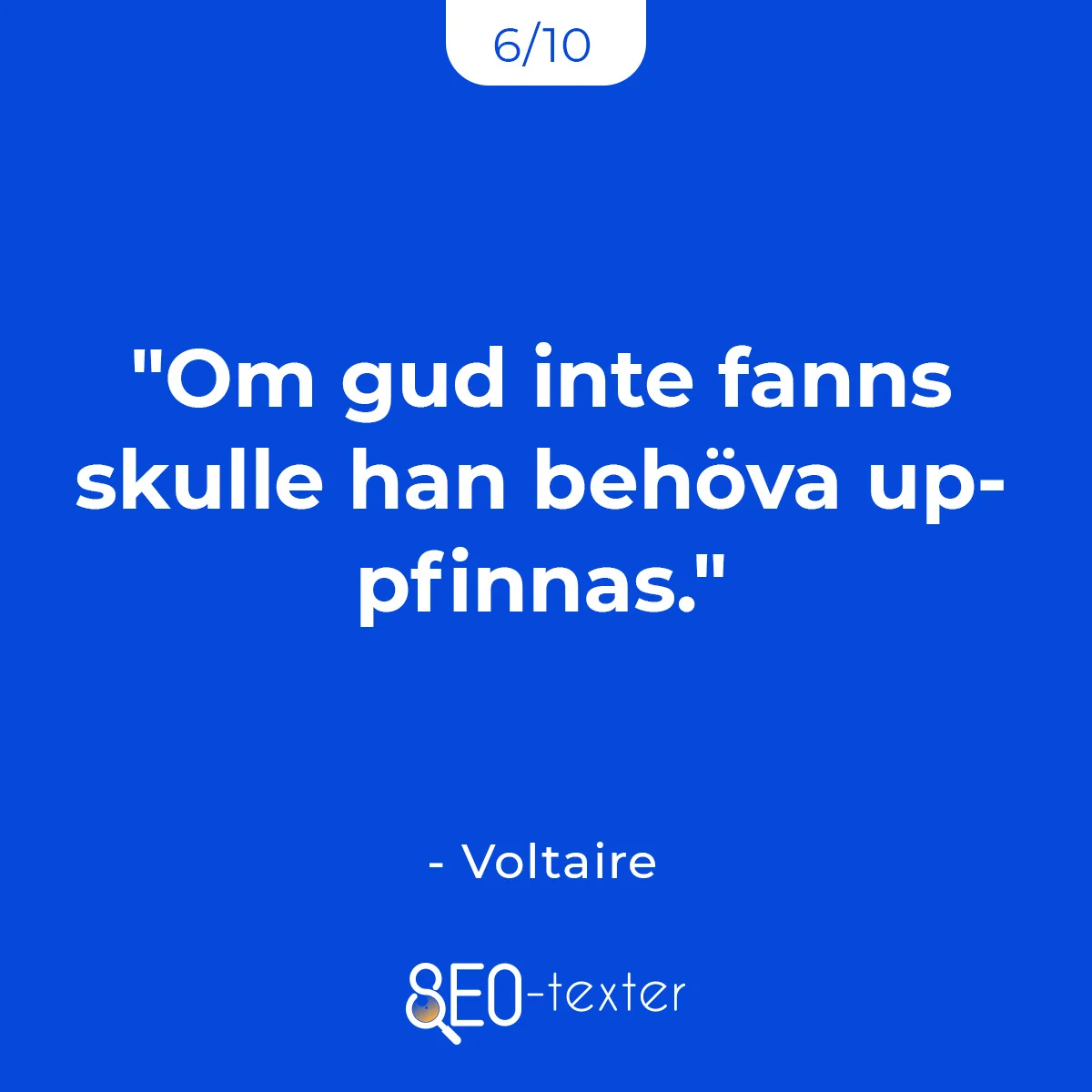 Om gud inte fanns skulle han behova uppfinnas