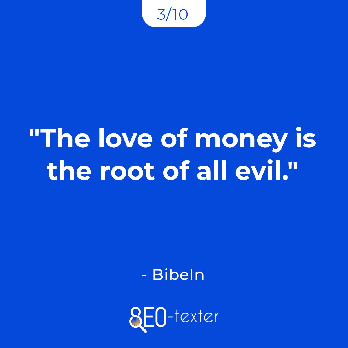 The love of money is the root of all evil