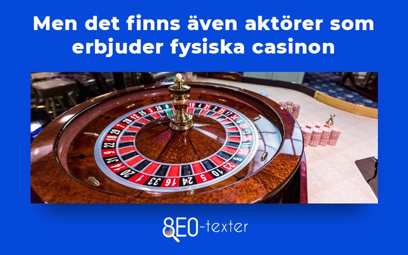 fysiska casinon