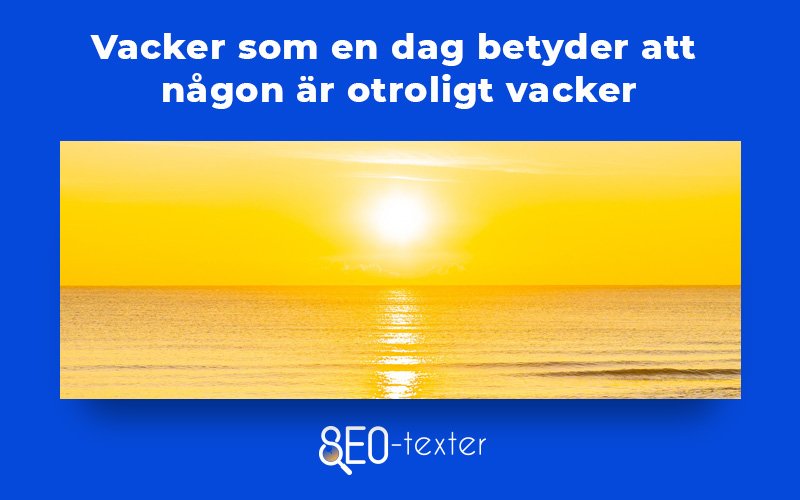 vacker som en dag